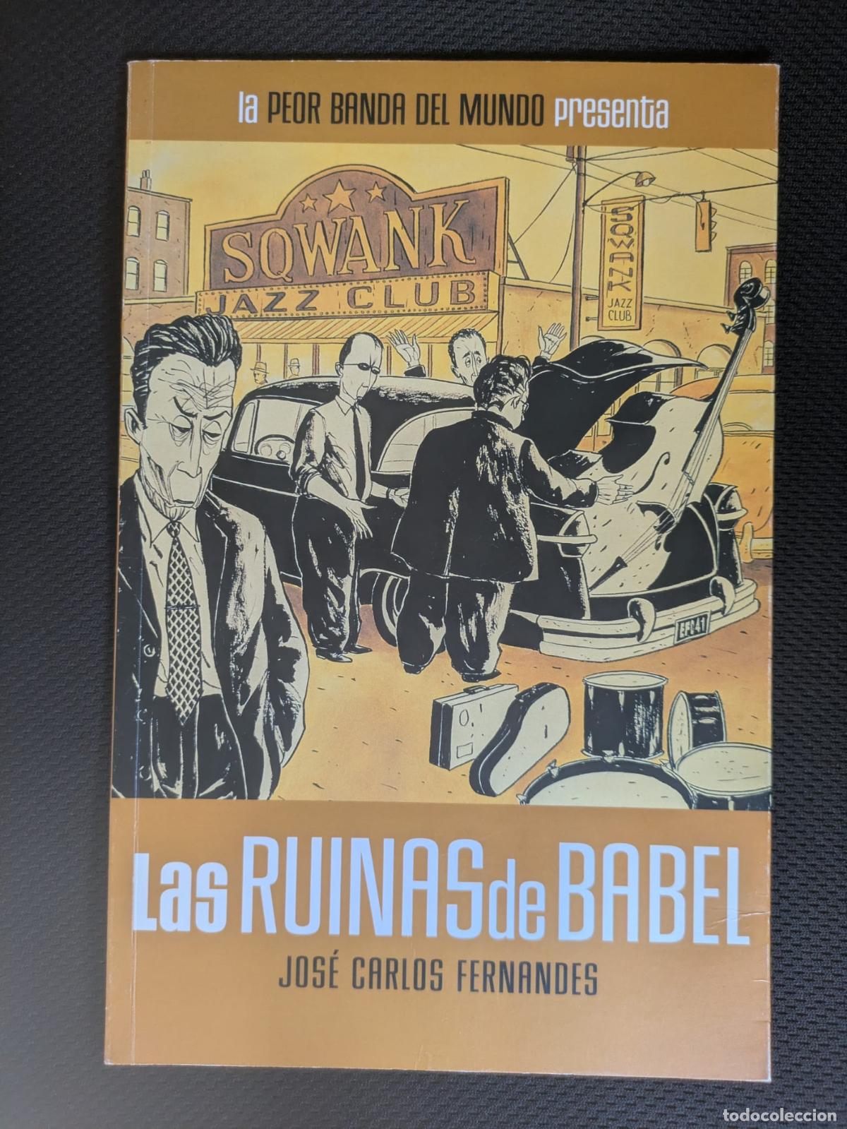 C&oacute;mics: Las ruinas de Babel. La peor banda del mundo. Jos&eacute; Carlos Fernandes. Ediciones Devir Iberia SL.