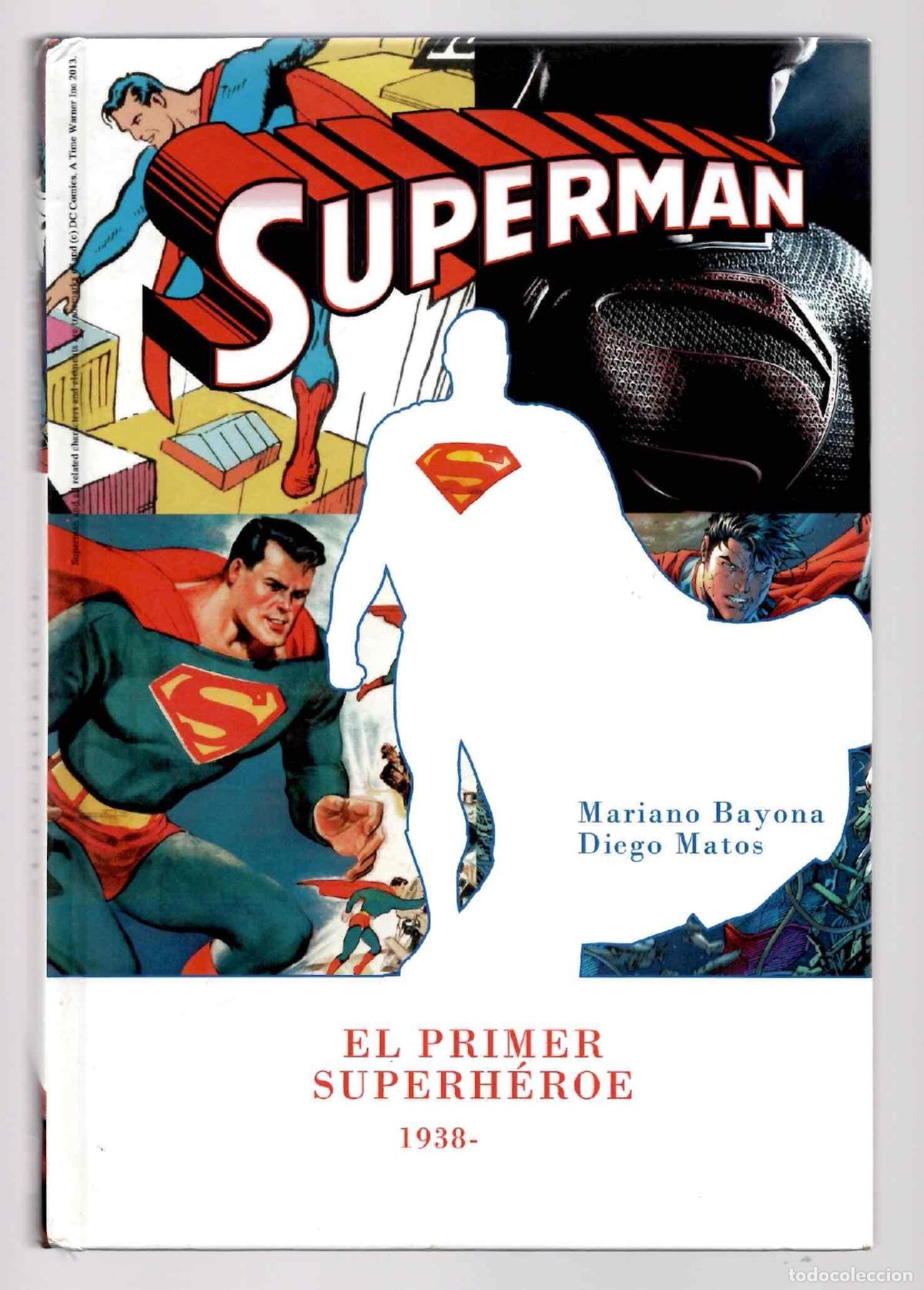 C&oacute;mics: SUPERMAN EL PRIMER SUPERHEROE 1938. MARIANO BAYONA, DIEGO MATOS. DOLMEN 2013, 1&ordf; EDICION