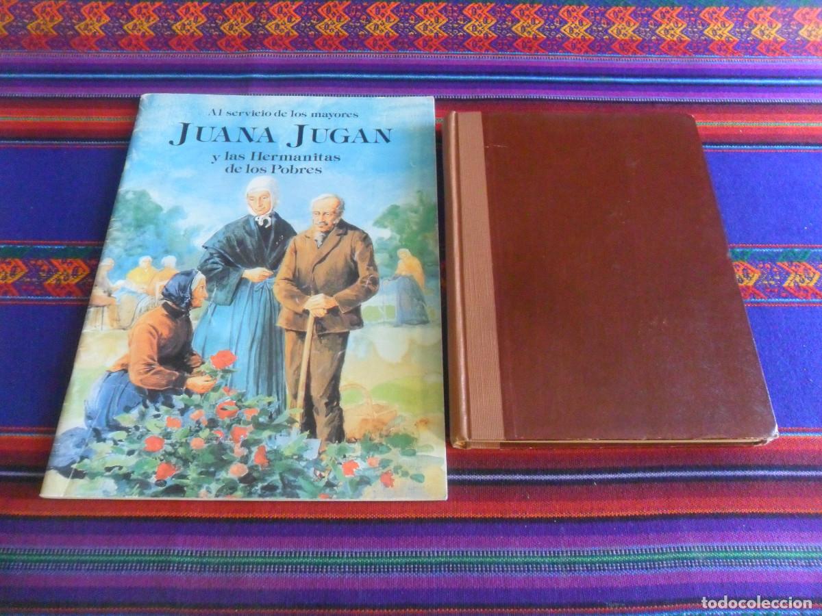 C&oacute;mics: JUANA JUGAN Y LAS HERMANITAS DE LOS POBRES LES EDITEURS DU RAMEAU 1999. REGALO COJEANDO MARTOS 1956.