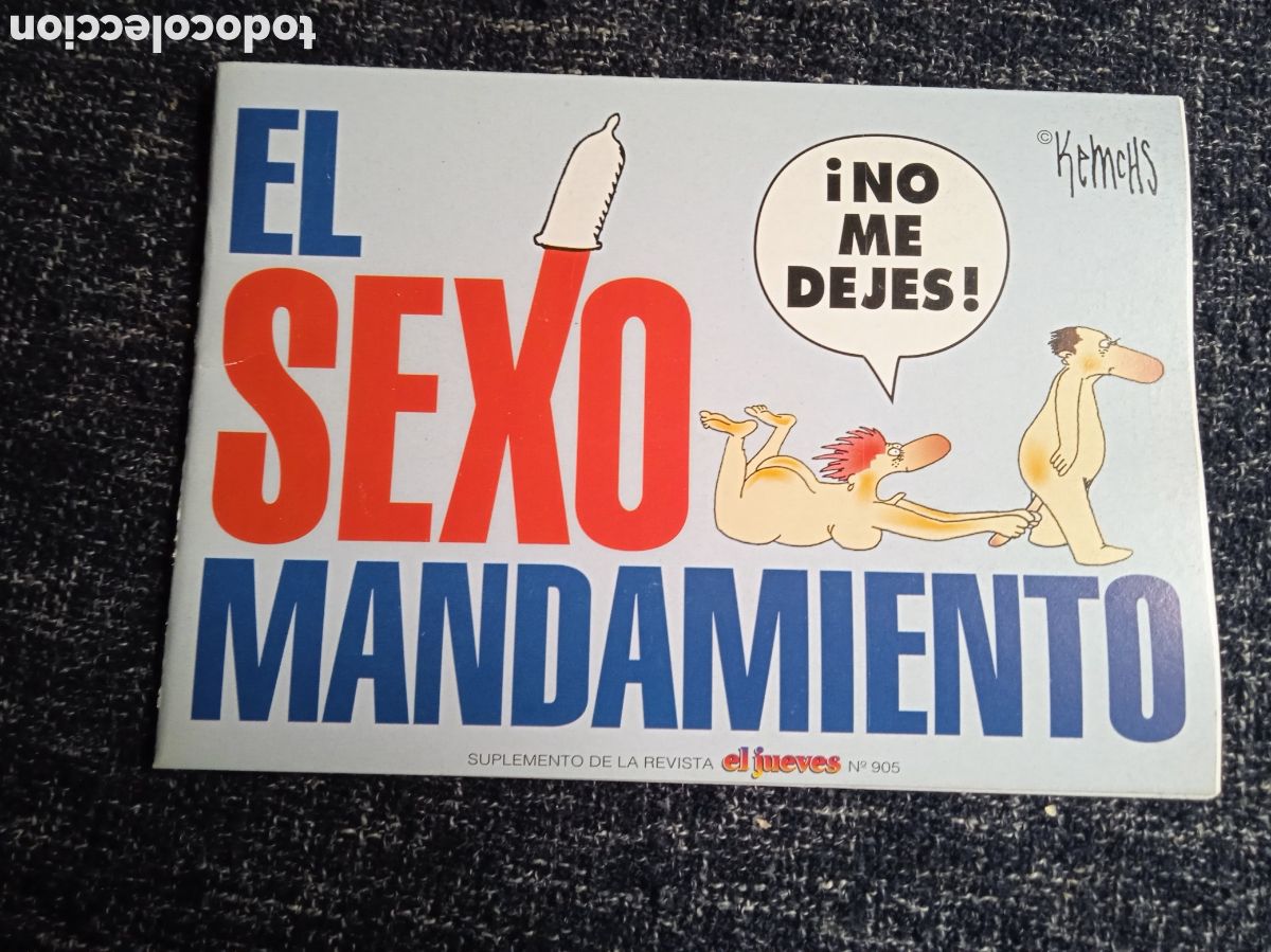 Comics: EL SEXO MANDAMIENTO - ARTURO KEMCHS -ED. EL JUEVES