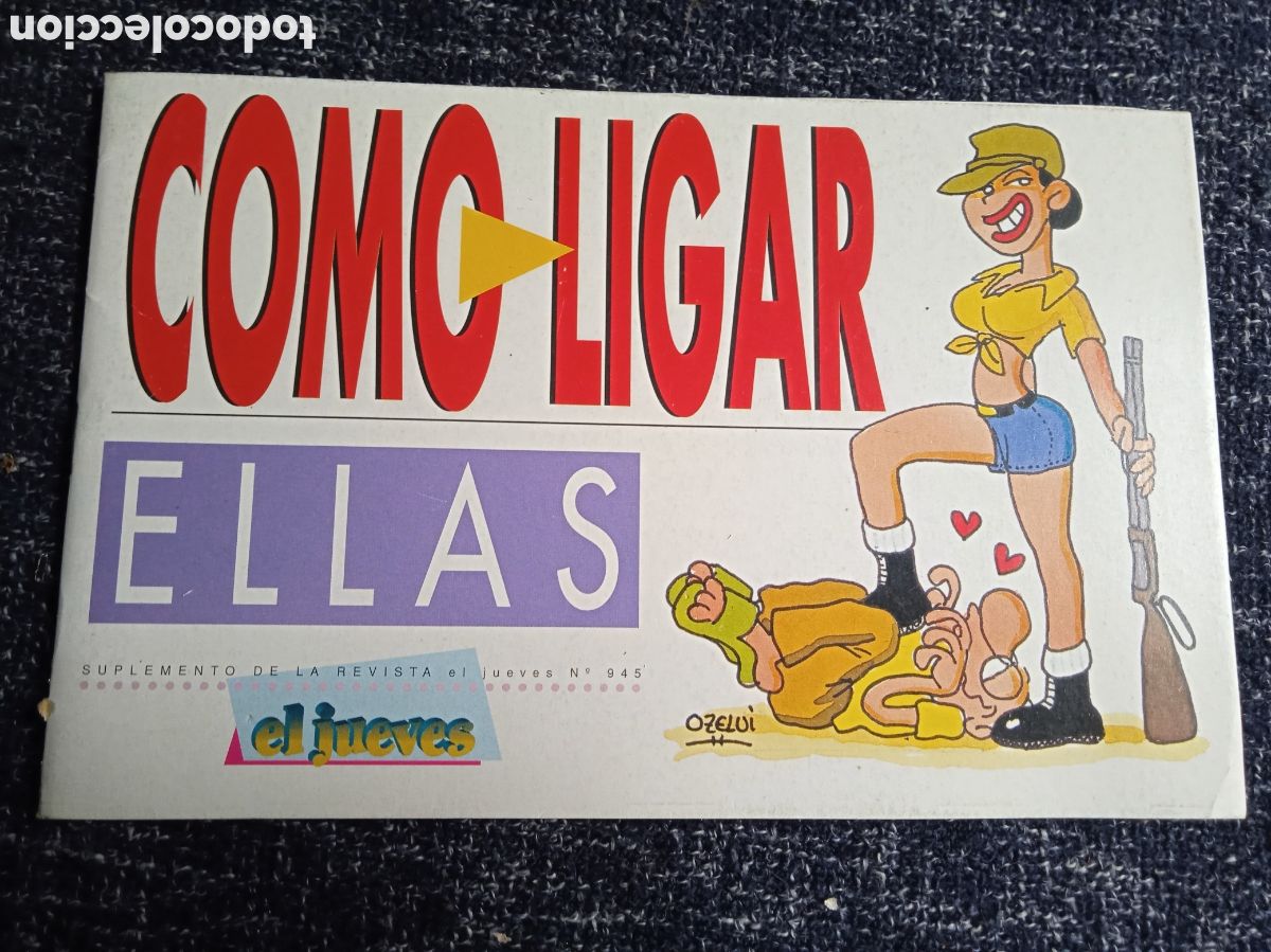 C&oacute;mics: COMO LIGAR - ELLAS Y ELLOS&rdquo; - OZELUI. -ED. EL JUEVES - Foto 1