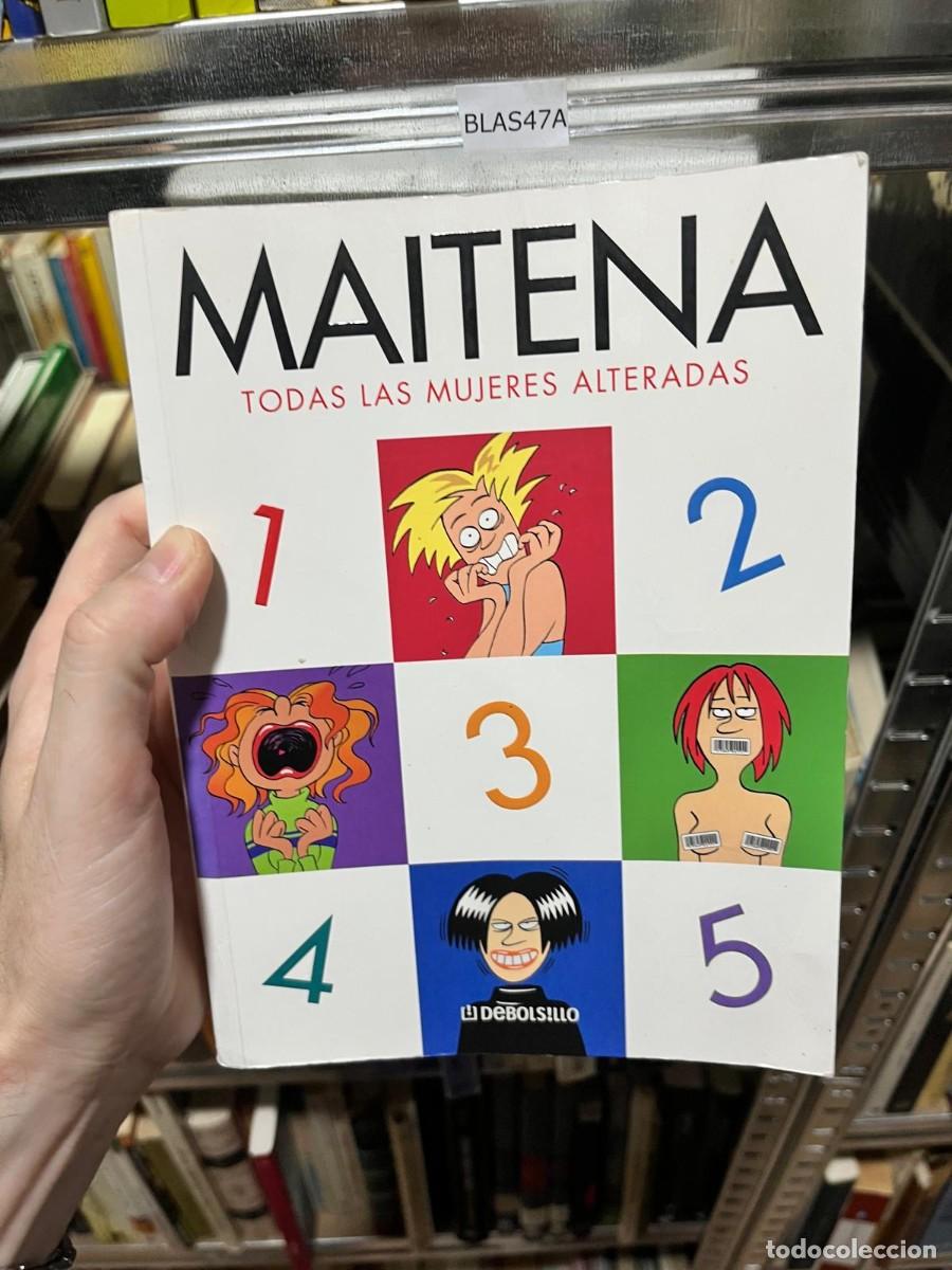 C&oacute;mics: BLAS47A Todas las mujeres alteradas &ndash; Maitena. Debolsillo. Humor gr&aacute;fico sobre las relaciones