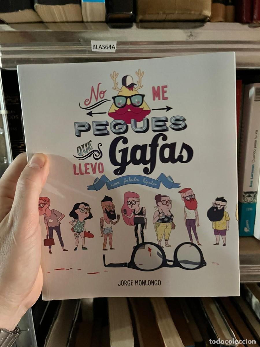 C&oacute;mics: BLAS64A &ndash; No me pegues que llevo gafas &ndash; Jorge Monlongo &ndash; astiberri &ndash; Humor .