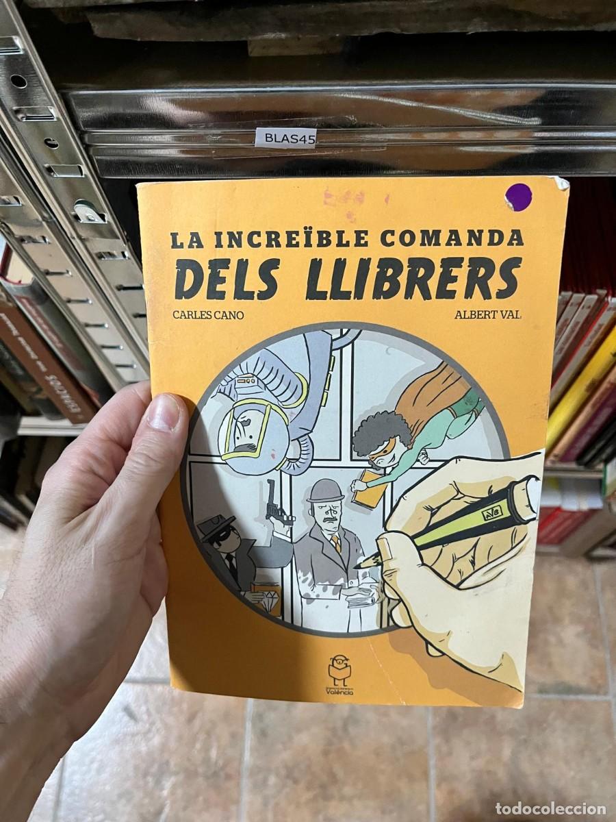 C&oacute;mics: BLAS45 &ndash; La incre&iuml;ble comanda dels llibreters &ndash; Carles Cano y Albert Valls &ndash; T&agrave;ndem Edicions (Valenc