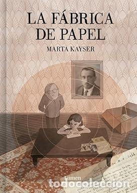 C&oacute;mics: LA F&Aacute;BRICA DE PAPEL Marta Kayser