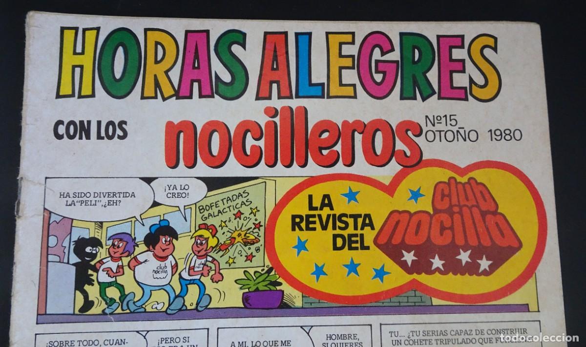 C&oacute;mics: COMIC, HORAS ALEGRES , LOS NOCILLEROS, N&ordm; 15, VER FOTOS - Foto 2