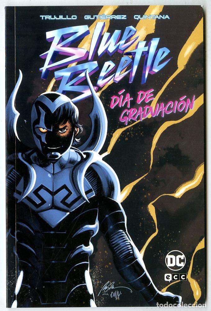 C&oacute;mics: Blue Beetle D&iacute;a de Graduaci&oacute;n / DC (2023) - Trujillo / Guti&eacute;rrez / Quintana