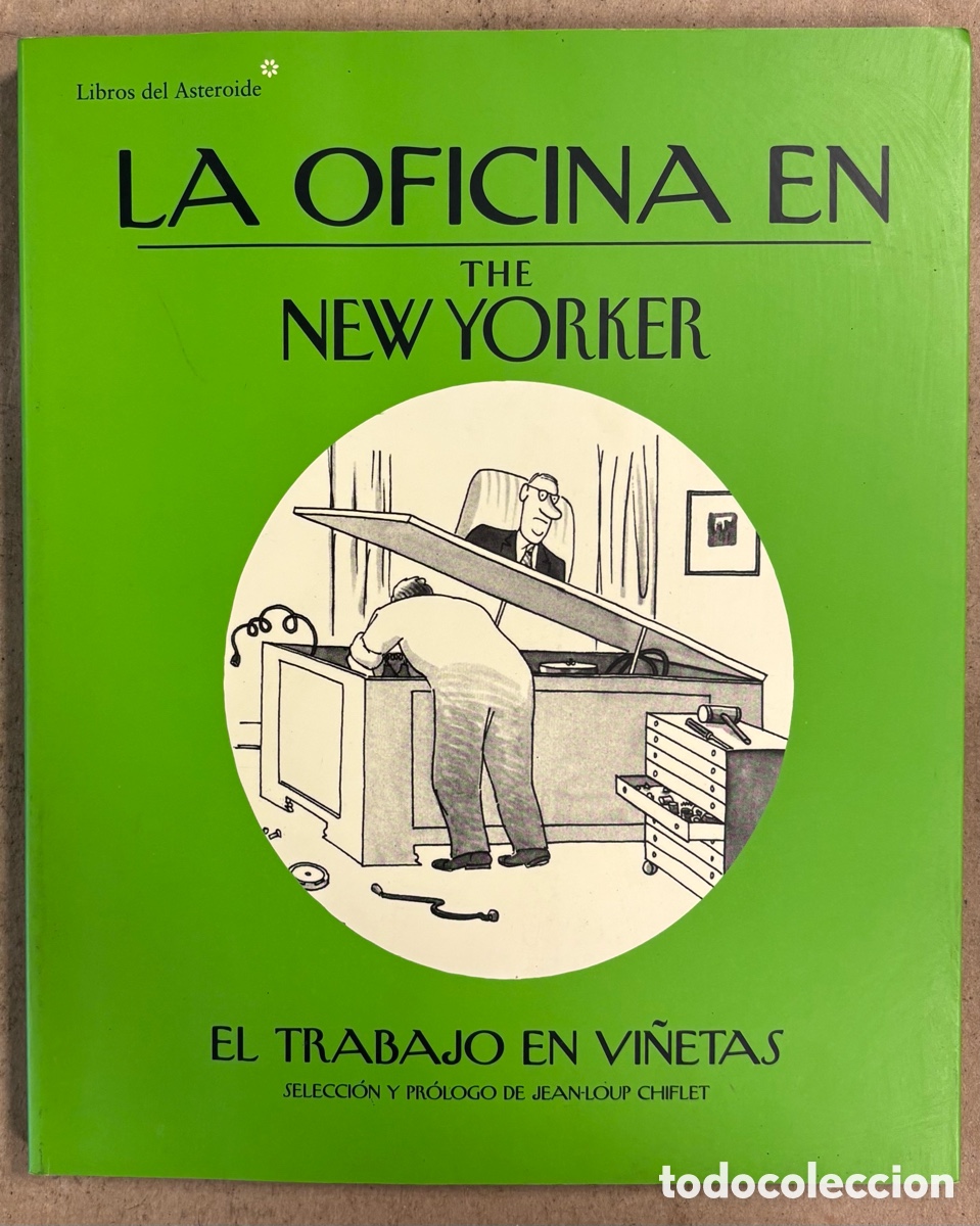 Fumetti: LA OFICINA EN THE NEW YORKER. EL TRABAJO EN VI&Ntilde;ETAS. LIBROS DEL ASTEROIDE 2013.