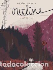 C&oacute;mics: Outline: El &uacute;ltimo curso - Fischels, Mich&egrave;le