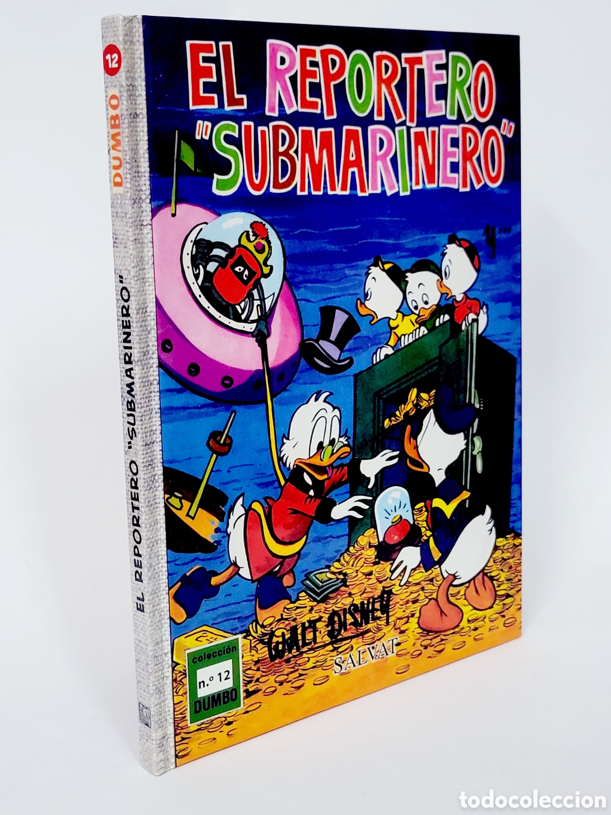 C&oacute;mics: C&Oacute;MIC COLECCI&Oacute;N DUMBO 12 EL REPORTERO SUBMARINERO WALT DISNEY SALVAT TAPA DURA DE KIOSCO