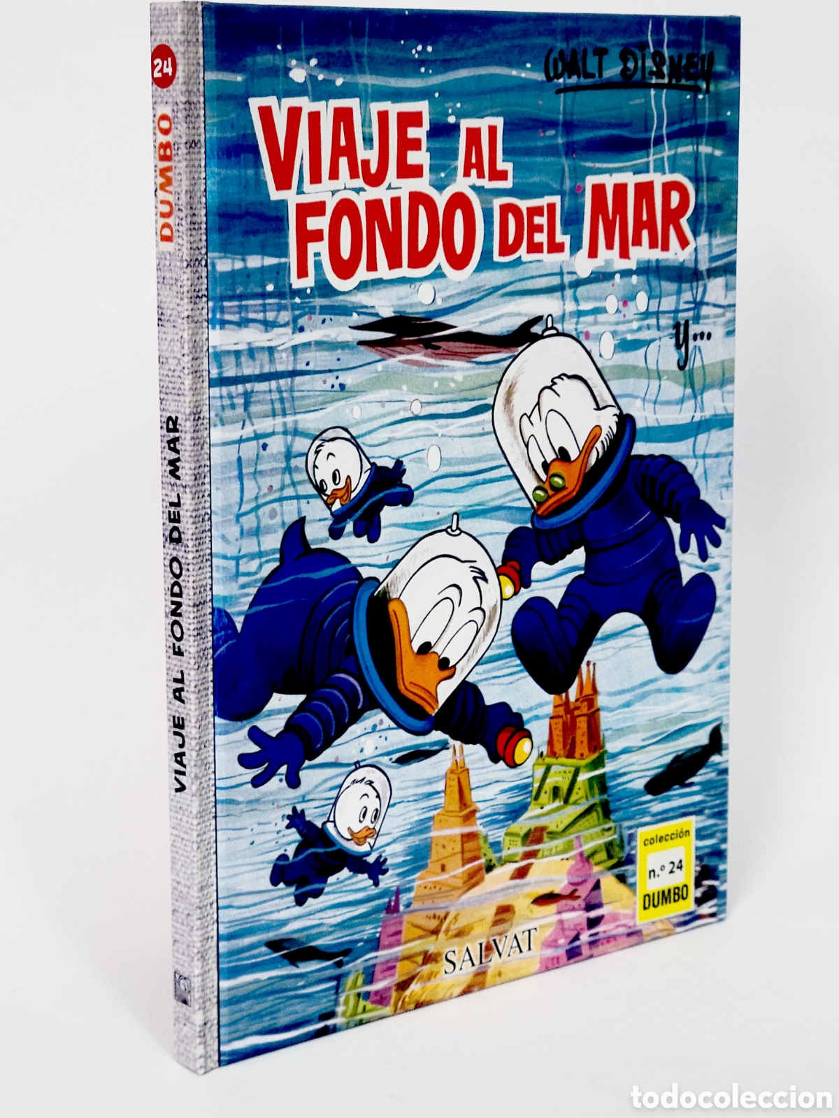 C&oacute;mics: C&Oacute;MIC COLECCI&Oacute;N DUMBO 24 VIAJE AL FONDO DEL MAR WALT DISNEY SALVAT TAPA DURA DE KIOSCO