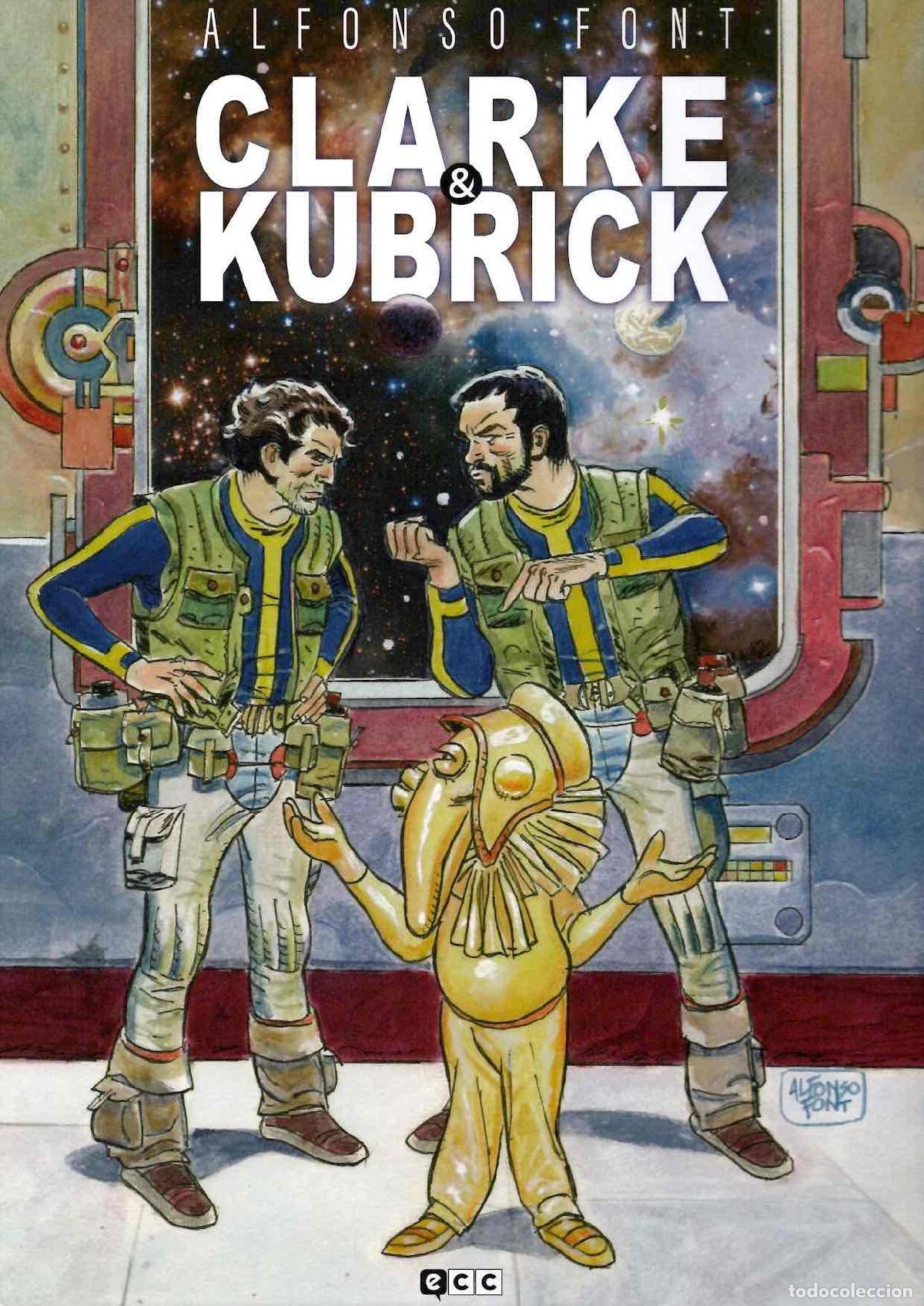 C&oacute;mics: CLARKE & KUBRICK. ALFONSO FONT. ECC 2021