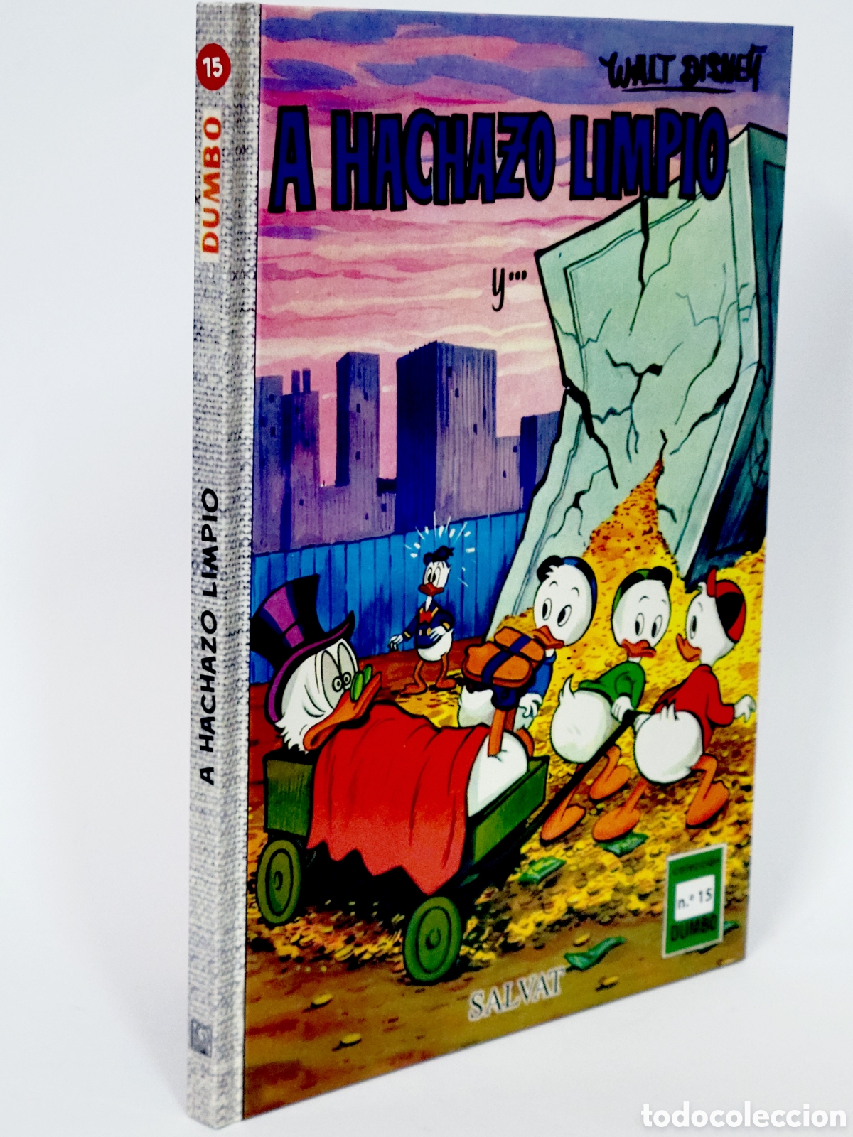 C&oacute;mics: C&Oacute;MIC COLECCI&Oacute;N DUMBO 15 A HACHAZO LIMPIO WALT DISNEY SALVAT TAPA DURA DE KIOSCO
