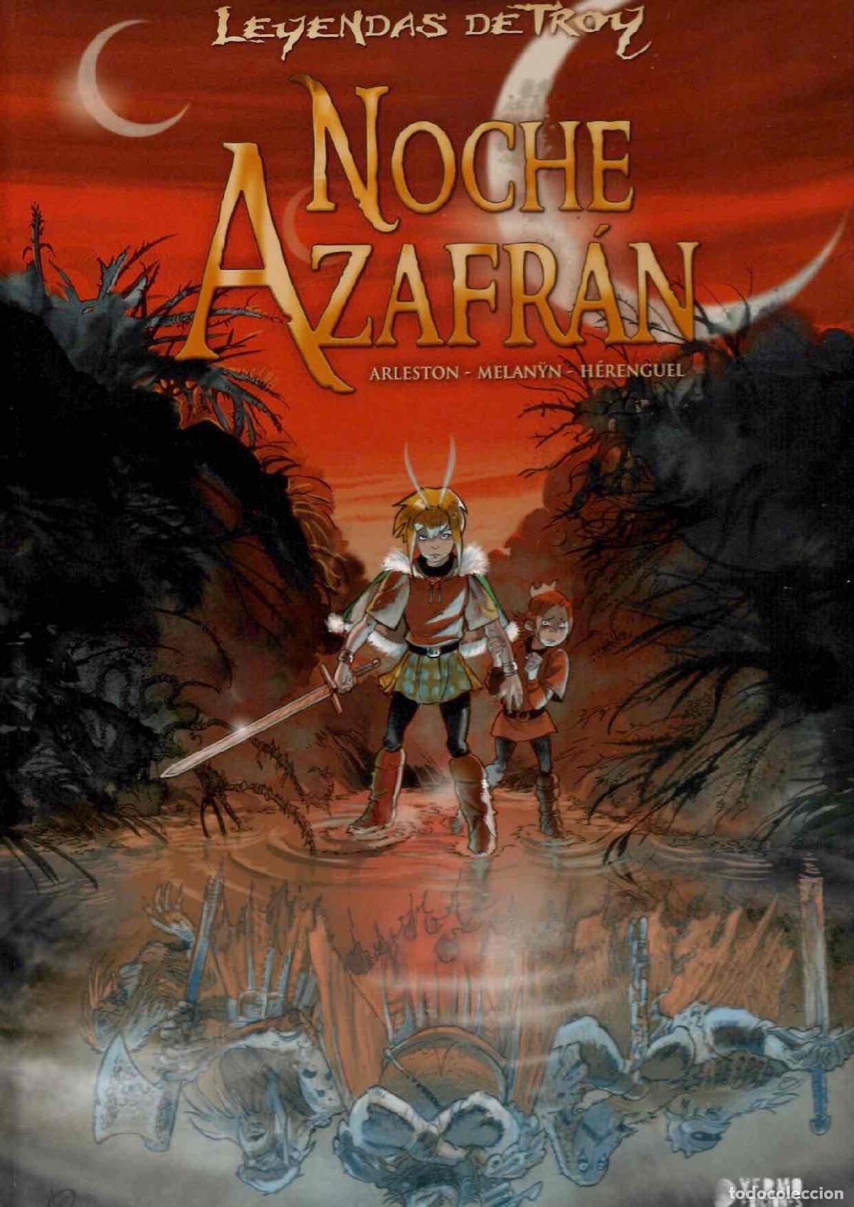 C&oacute;mics: LEYENDAS DE TROY NOCHE AZAFRAN. ARLESTON, MELAN&Yuml;N, H&Eacute;RENGUEL. YERMO 2015