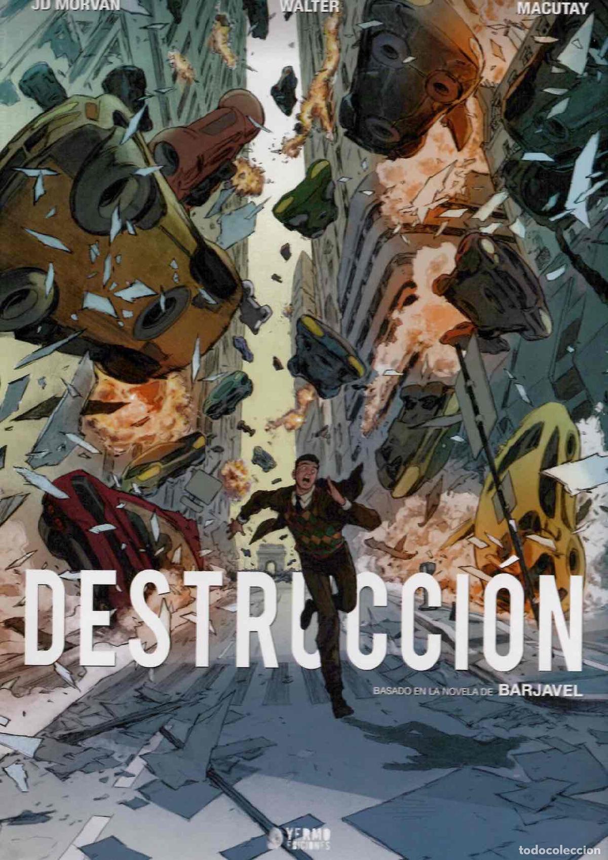 C&oacute;mics: DESTRUCCI&Oacute;N. JD MORVAN, WALTER, MACUTAY. YERMO 2021. BASADO EN LA NOVELA DE BARJAVEL