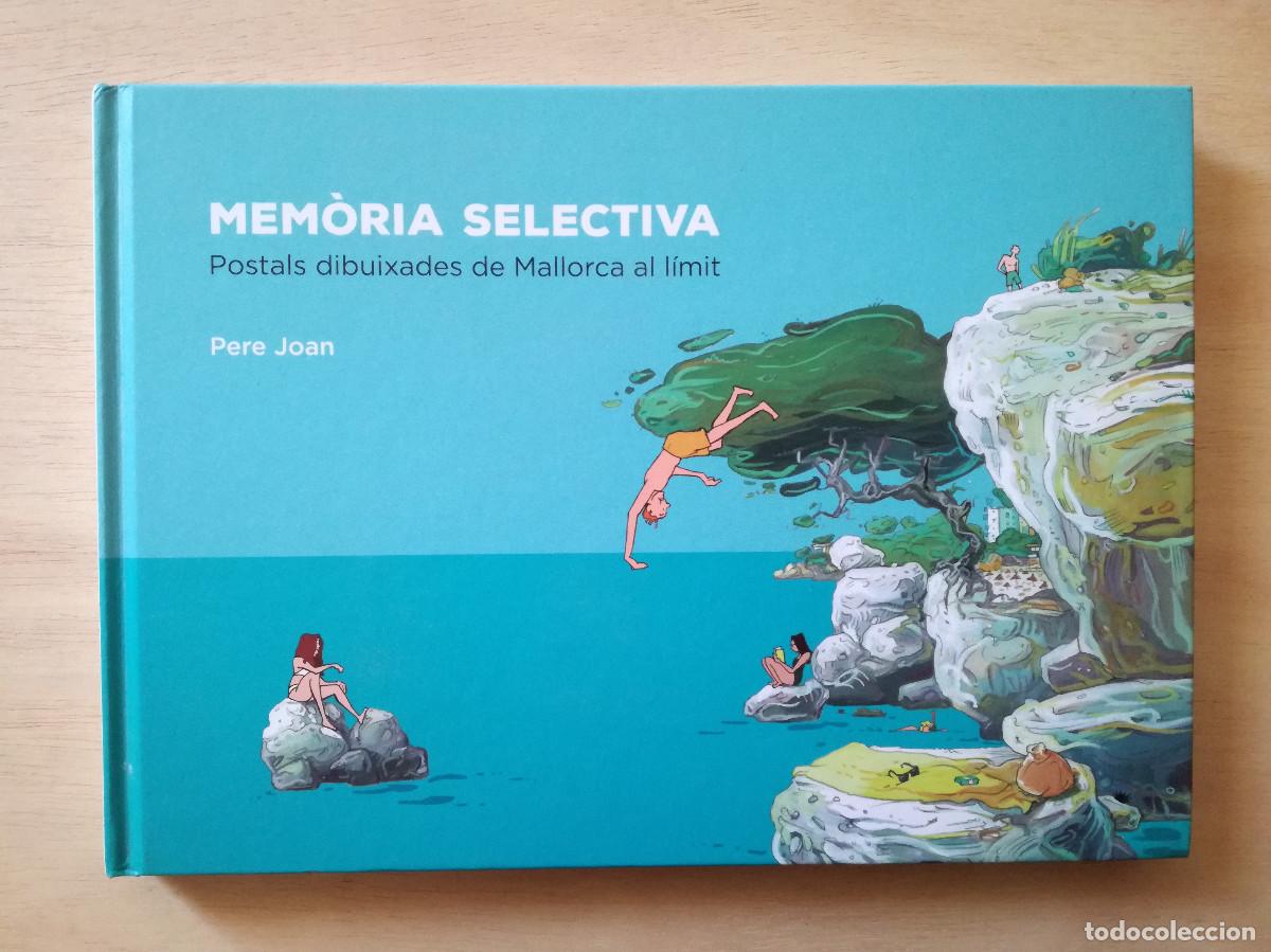 C&oacute;mics: MEMORIA SELECTIVA POSTALS DIBUIXADES DE MALLORCA AL LIMIT - PERE JOAN