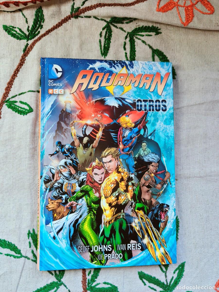 C&oacute;mics: Aquaman. Los Otros. Geoff Johns. DC. ECC. - Foto 1