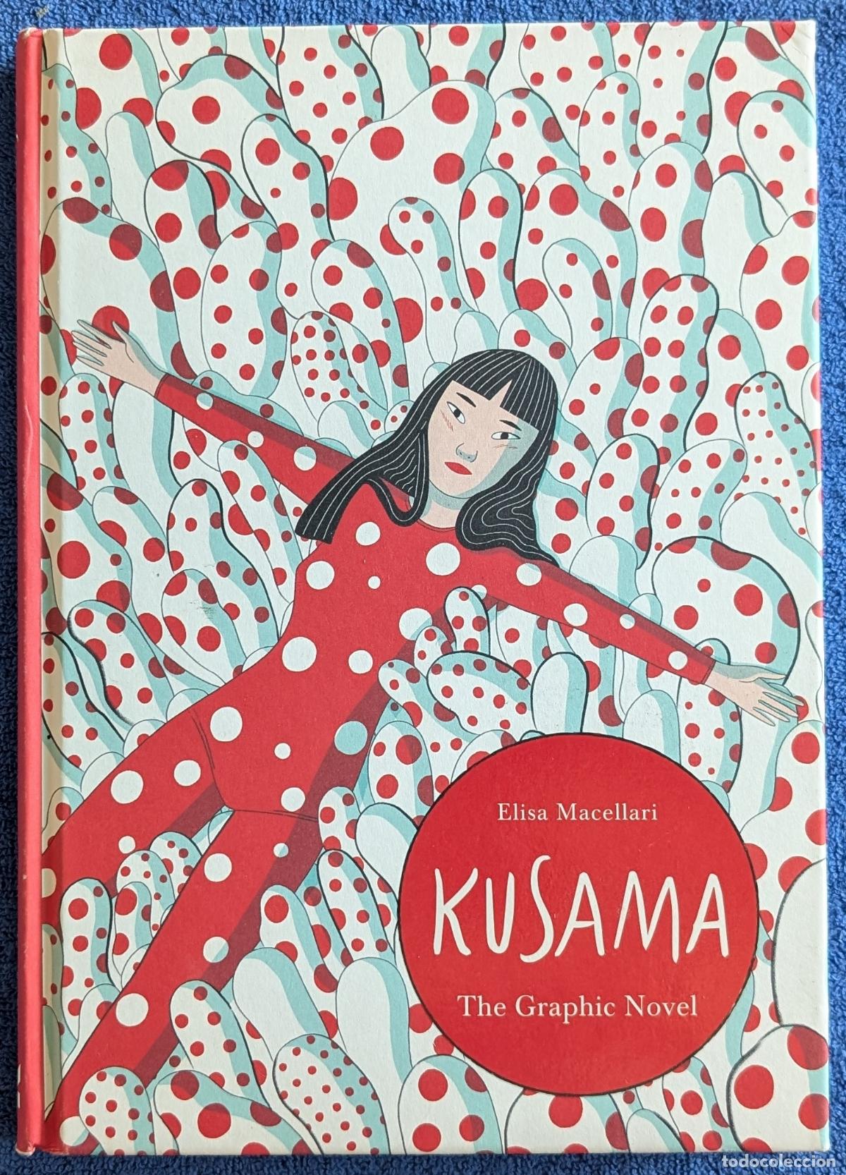 C&oacute;mics: Kusama - The Graphic Novel - Elisa Macellari - Lauerence King Publishing Ltd (2020)