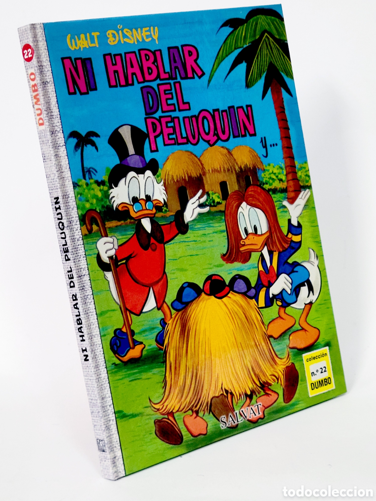 Comics: C&Oacute;MIC COLECCI&Oacute;N DUMBO 22 NI HABLAR DEL PELUQUIN WALT DISNEY SALVAT TAPA DURA DE KIOSCO