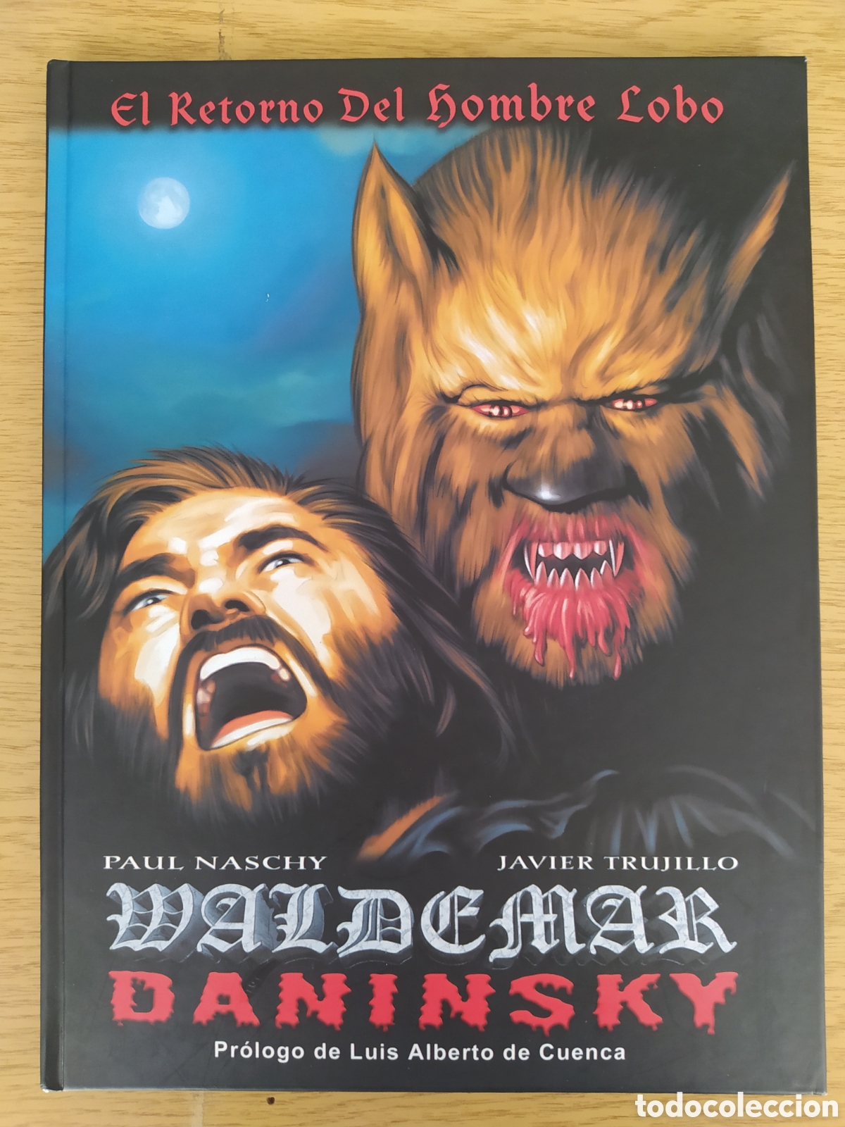 C&oacute;mics: EL RETORNO DEL HOMBRE LOBO C&Oacute;MIC PAUL NASCHI