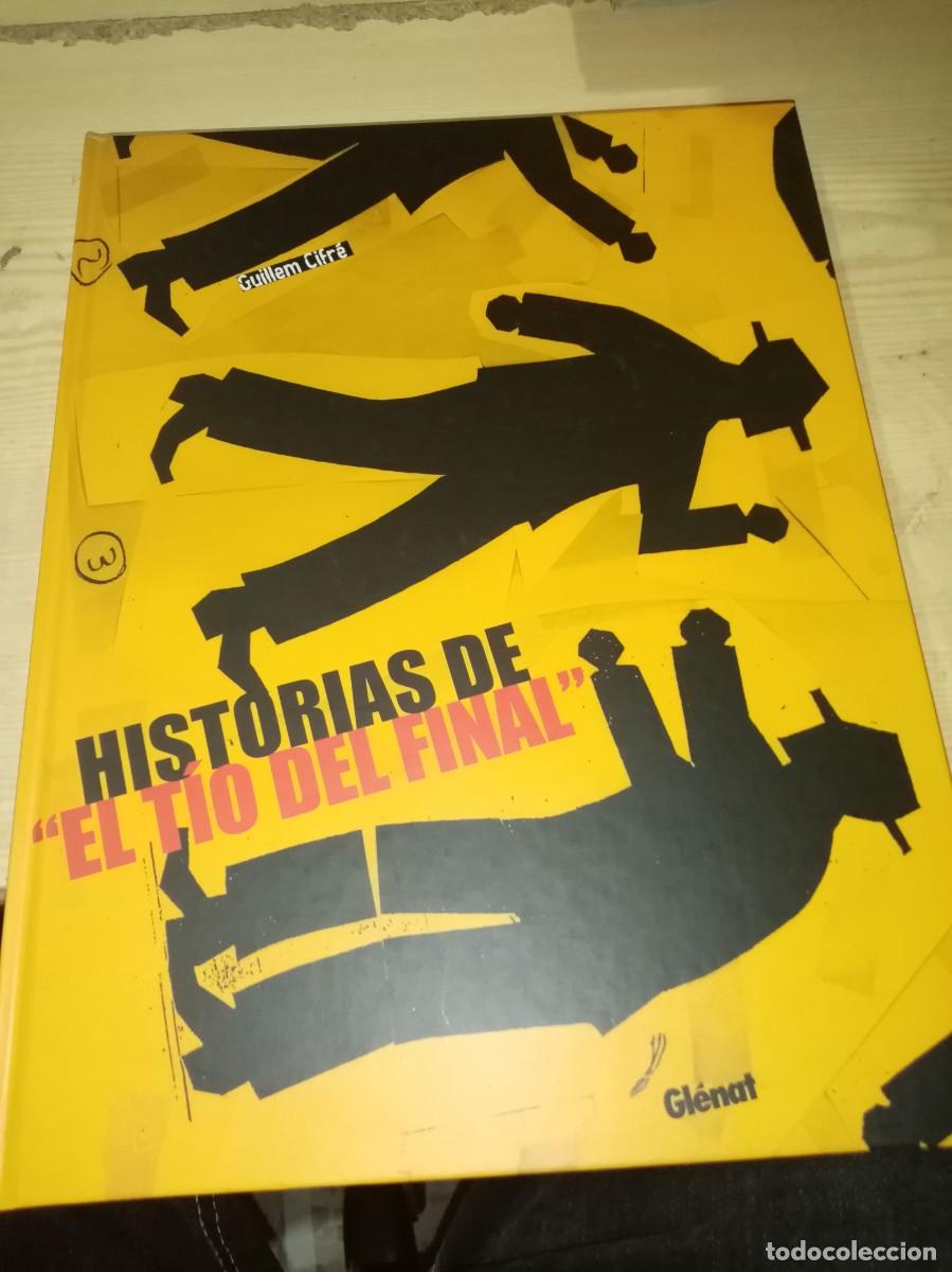 C&oacute;mics: HISTORIAS DE EL TIO DEL FINAL. GUILLEM CIFRE. EST3RB3