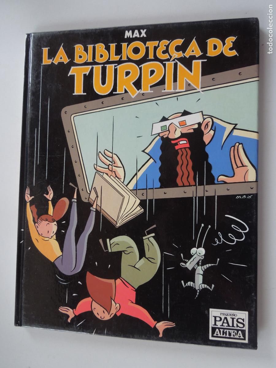 C&oacute;mics: LA BIBLIOTECA DE TURPIN - MAX - PEQUE&Ntilde;O PAIS ALTEA 1990 - TAPA DURA