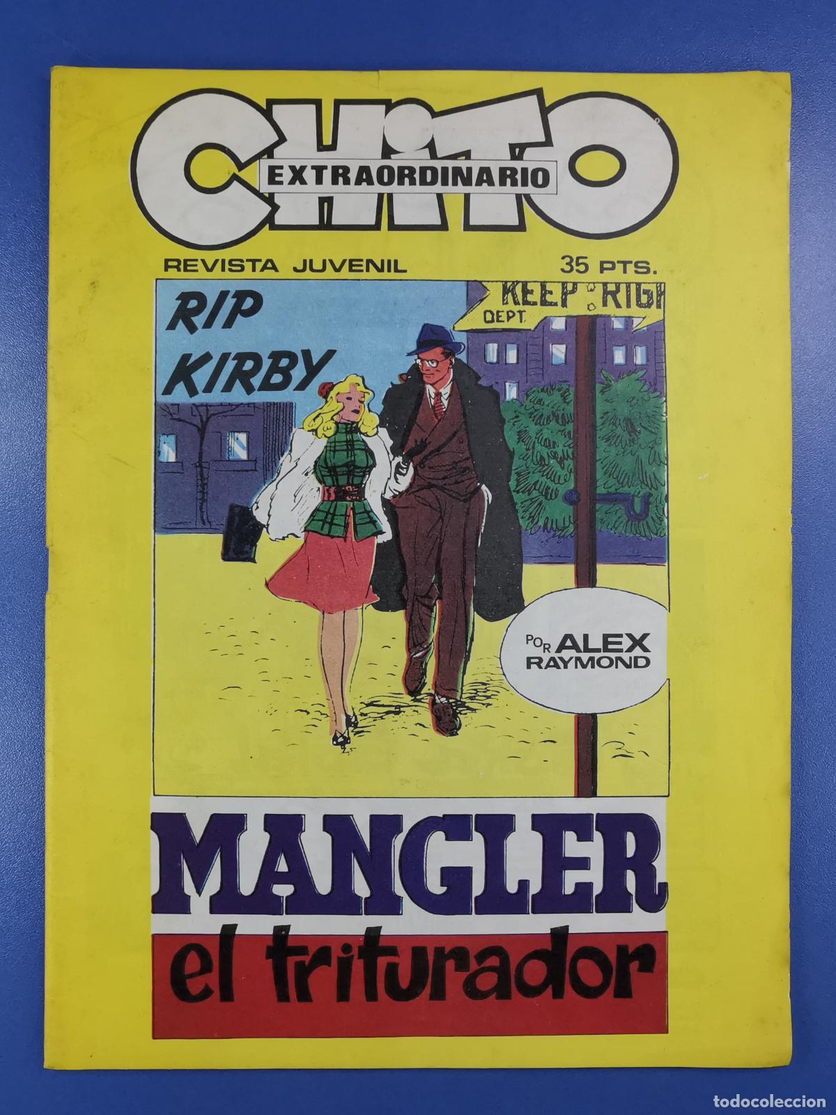 Fumetti: CHITO EXTRAORDINARIO - RIP KIRBY - MANGLER EL TRITURADOR - ALEX RAYMOND