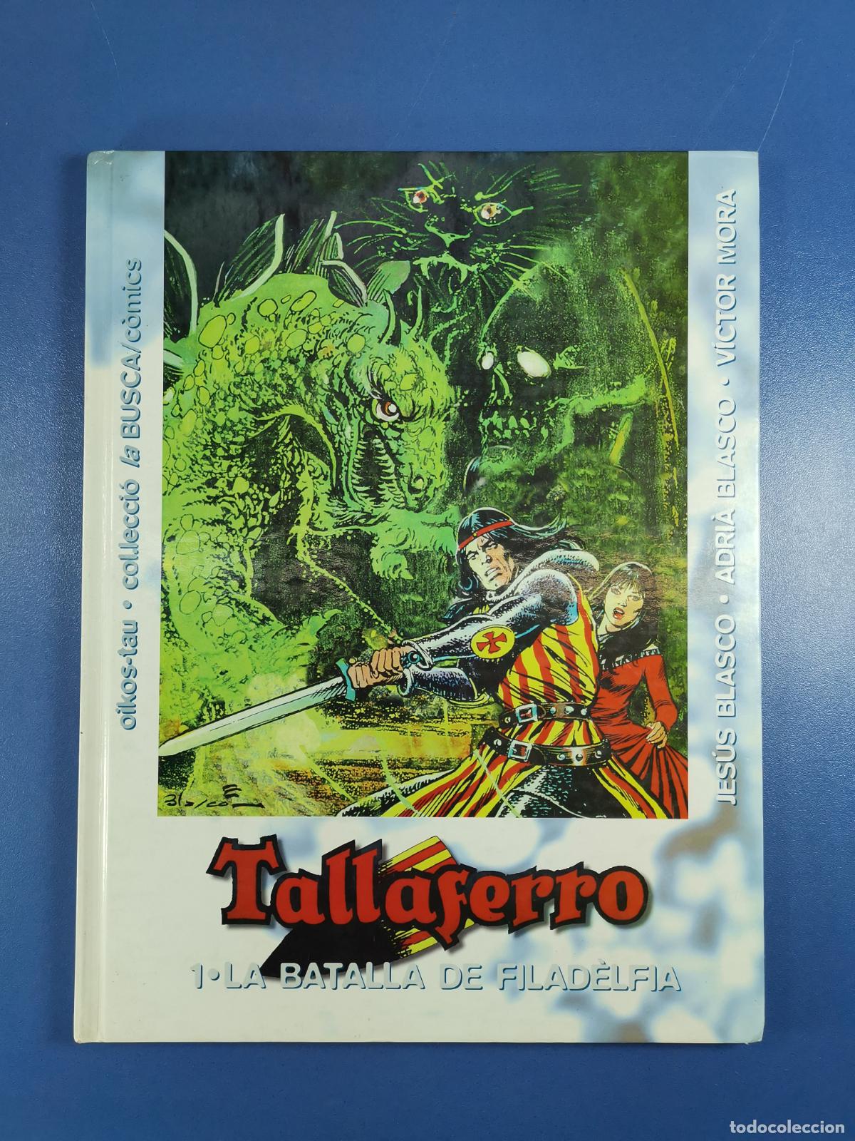 Comics : TALLAFERRO - n&ordm; 1 - LA BATALLA DE FILAD&Egrave;LFIA - Blasco / V&iacute;ctor Mora - Oikos-Tau