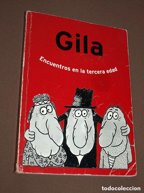 Comics: ENCUENTROS EN LA TERCERA EDAD. GILA. Ediciones Primera Plana, 2000. CHISTES SOBRE MAYORES +++