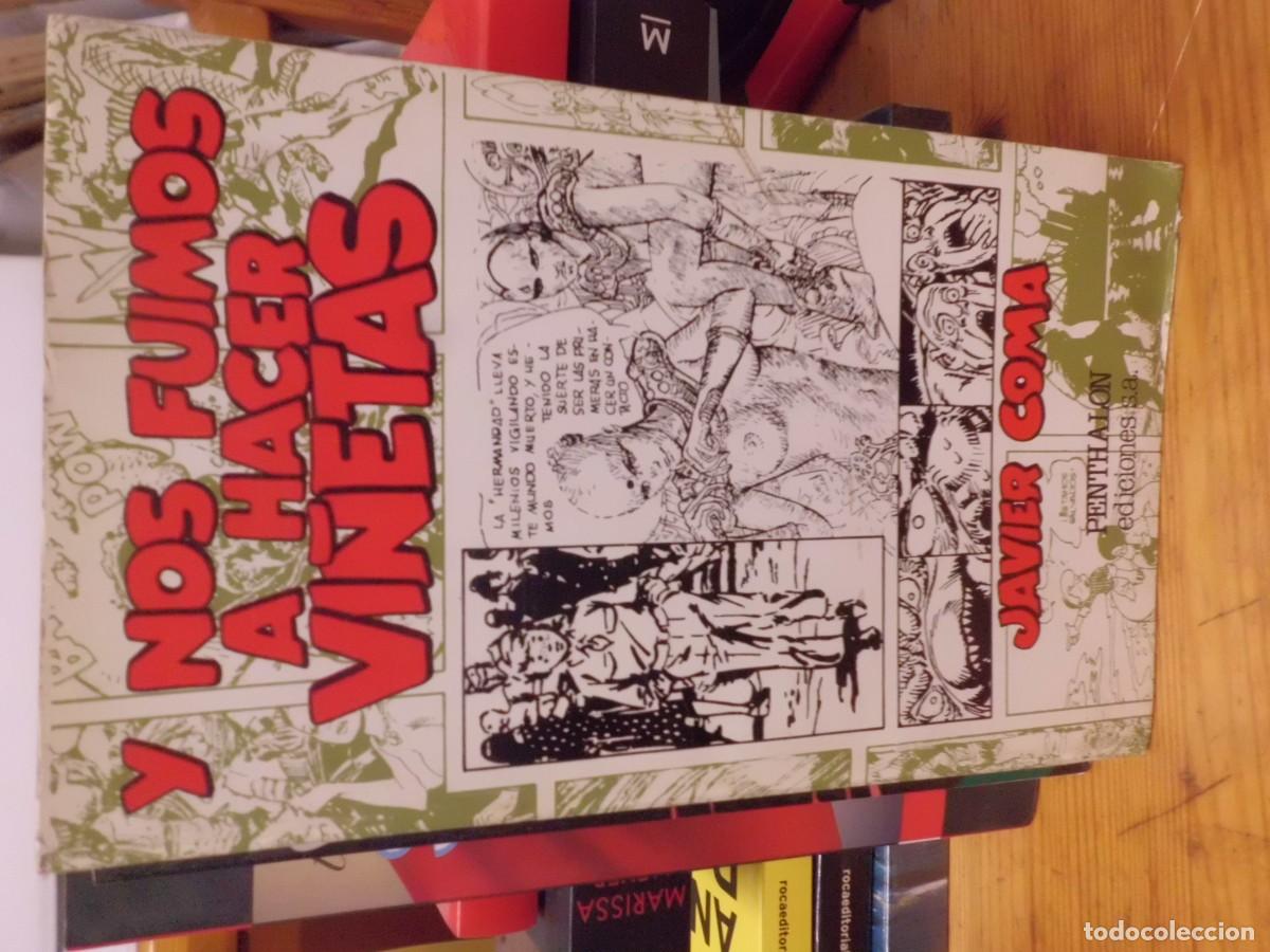 C&oacute;mics: Y NOS FUIMOS HACER VI&Ntilde;ETAS JAVIER COMA - Foto 1