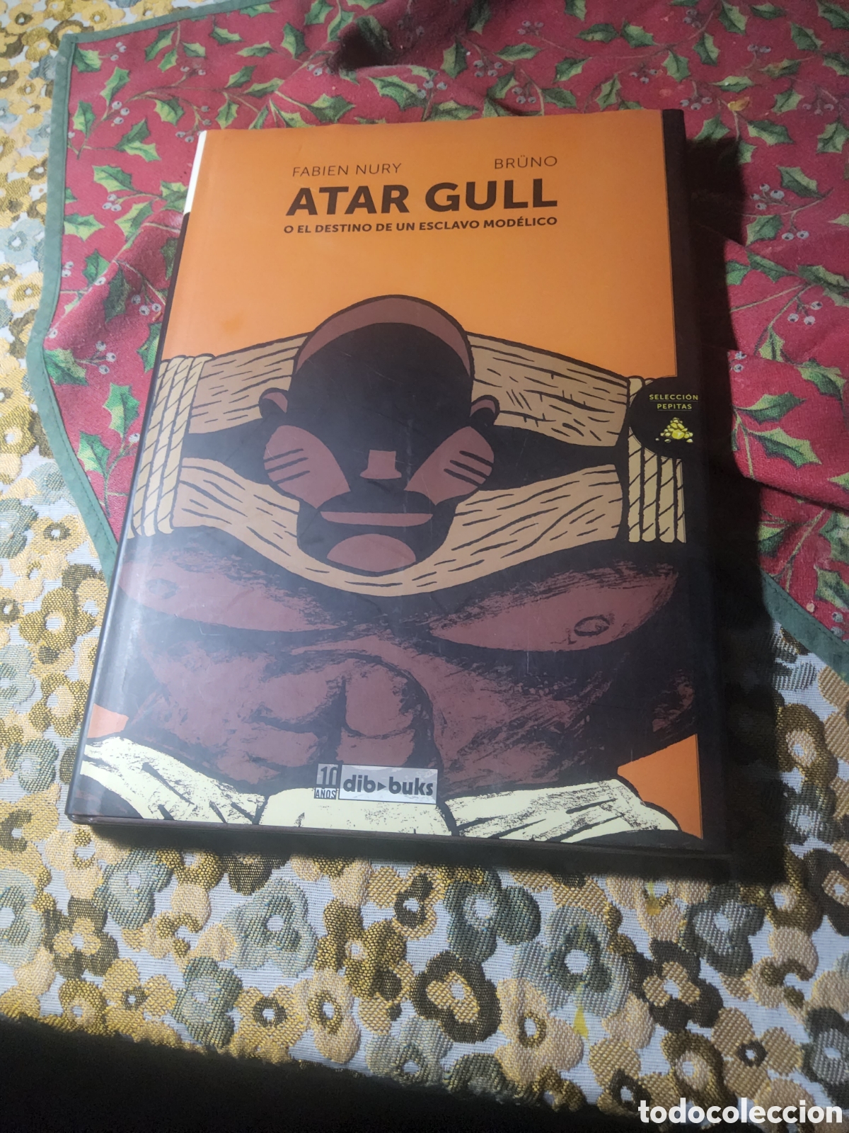 C&oacute;mics: Atar Gull o el destino de un esclavo mod&eacute;lico. Nury y Bruno ed Dibbuks tapa dura