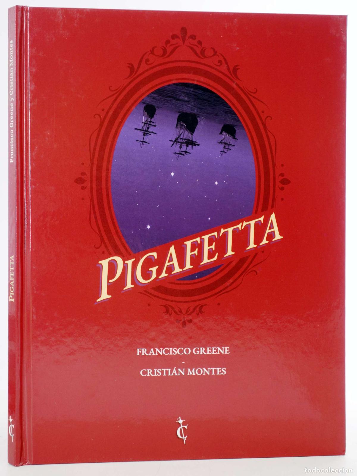 Comics: PIGAFETTA (Francisco Greene/Cristian Montes) Cascaborra, 2022. OFRT antes 18E