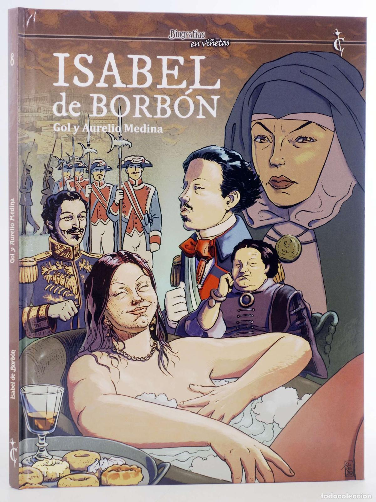 Comics: BIOGRAFIAS EN VI&Ntilde;ETAS 8. ISABEL DE BORB&Oacute;N (Gol/Aurelio Medina) Cascaborra, 2022. OFRT antes 17E