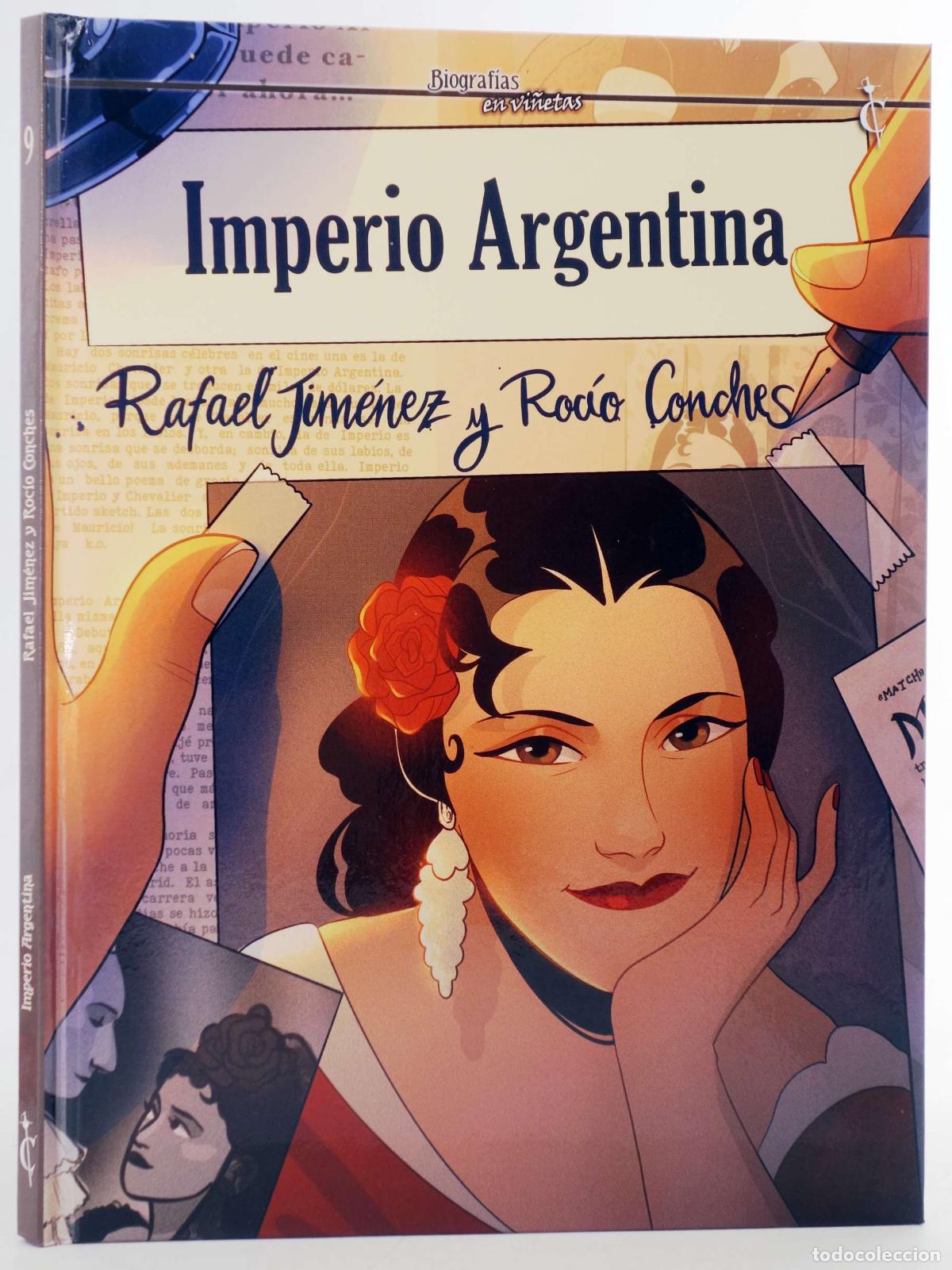 Comics: BIOGRAFIAS EN VI&Ntilde;ETAS 9. IMPERIO ARGENTINA (Rafael Jim&eacute;nez/Roc&iacute;o Conches) Cascaborra, 2022. OFRT