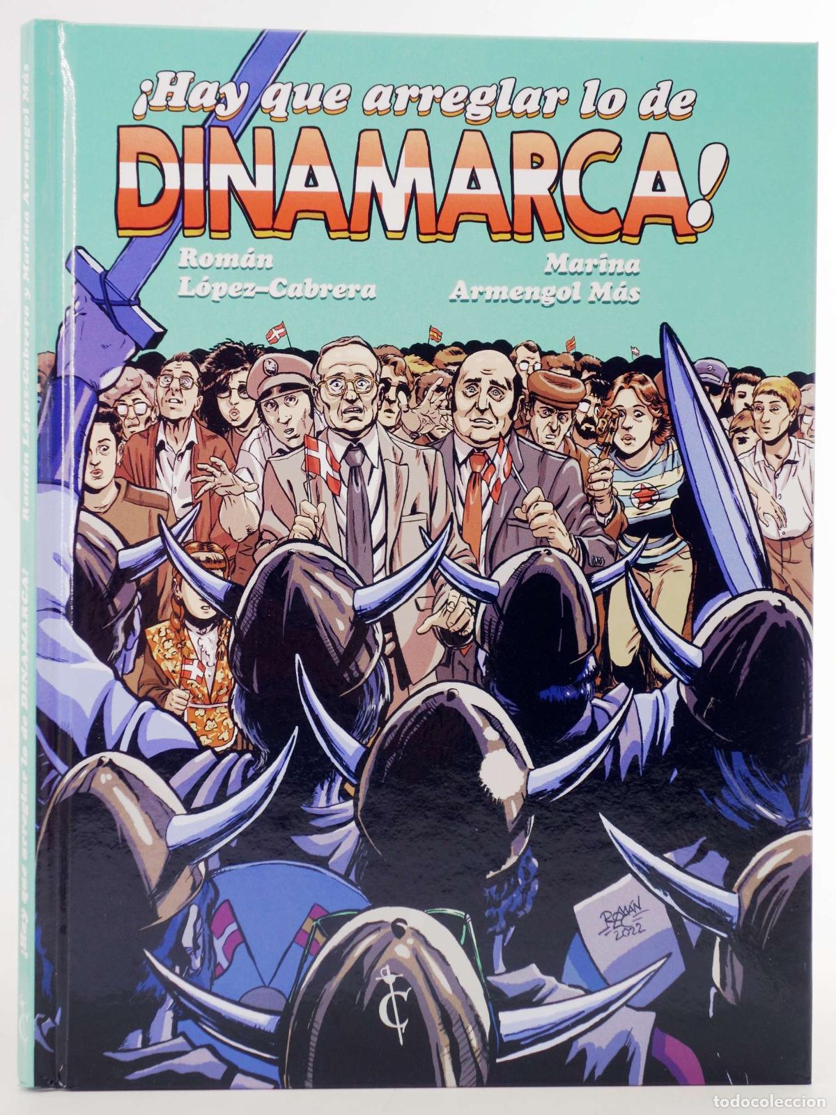 Comics: HAY QUE ARREGLAR LO DE DINAMARCA (Rom&aacute;n L&oacute;pez Cabrera/Marina Armengol M&aacute;s) Cascaborra, 2023. OFRT