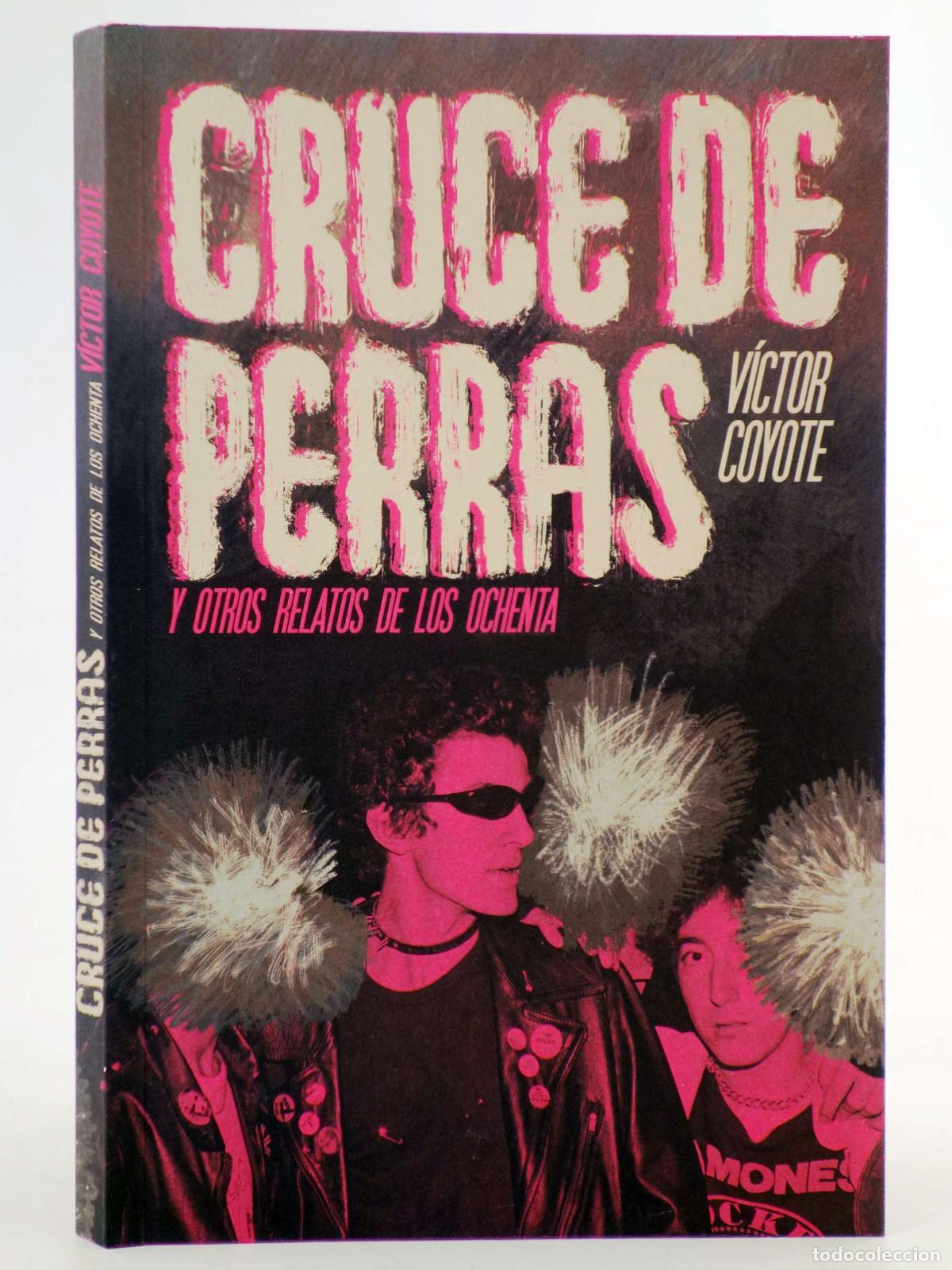 C&oacute;mics: CRUCE DE PERRAS, Y OTROS RELATOS DE LOS 80 (V&iacute;ctor Coyote) Autsaider, 2026. NVED