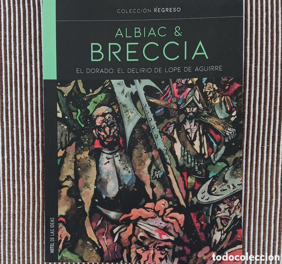 C&oacute;mics: Breccia y Albiac - El Dorado, El delirio de Lope de Aguirre.