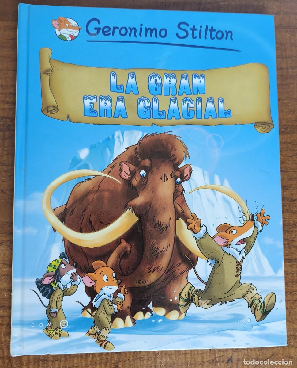 C&oacute;mics: GERONIMO STILTON -- LA GRAN ERA GLACIAL