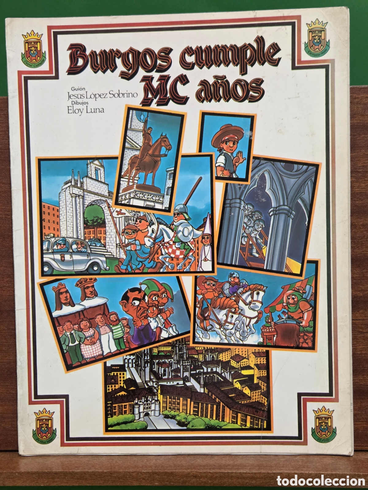 C&oacute;mics: &rdquo;&rdquo;BURGOS CUMPLE MC A&Ntilde;OS&rdquo;&rdquo;...GUION J.L. SOBRINO... DIBUJOS ELOY LUNA...1983...
