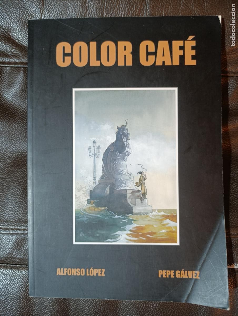 C&oacute;mics: COLOR CAFE ALFONSO LOPEZ PEPE GALVEZ