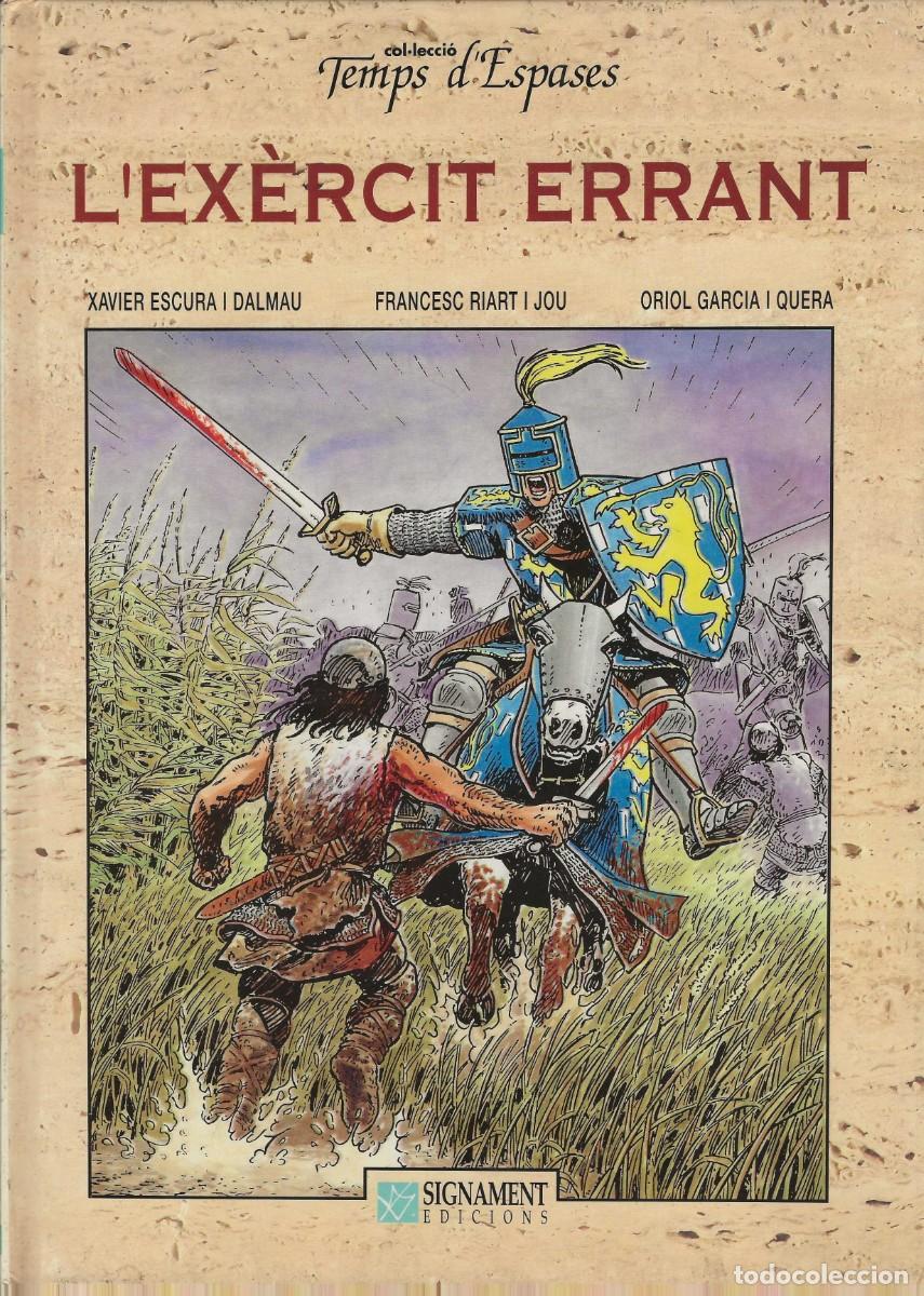 C&oacute;mics: SIGNAMENTS EDICIONS -- TEMPS D'ESPASES --N&ordm; 1 L'EX&Egrave;RCIT ERRANT + N&ordm; 2 GORJA MORTAL
