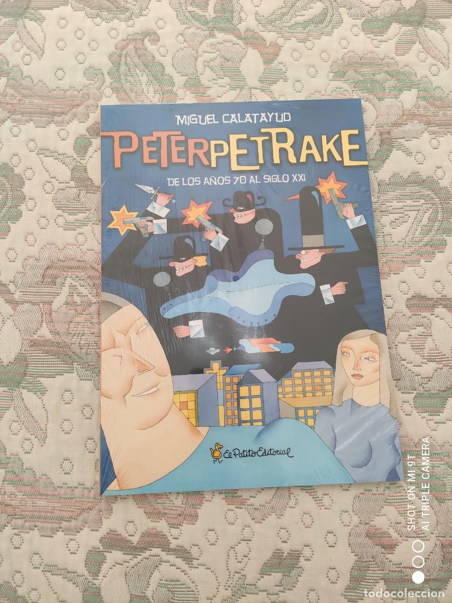 Comics: PETER PETRAKE, DE LOS A&Ntilde;OS 70 AL SIGLO XXI, SW MIGUEL CALATAYUD (EL PATITO EDITORIAL)