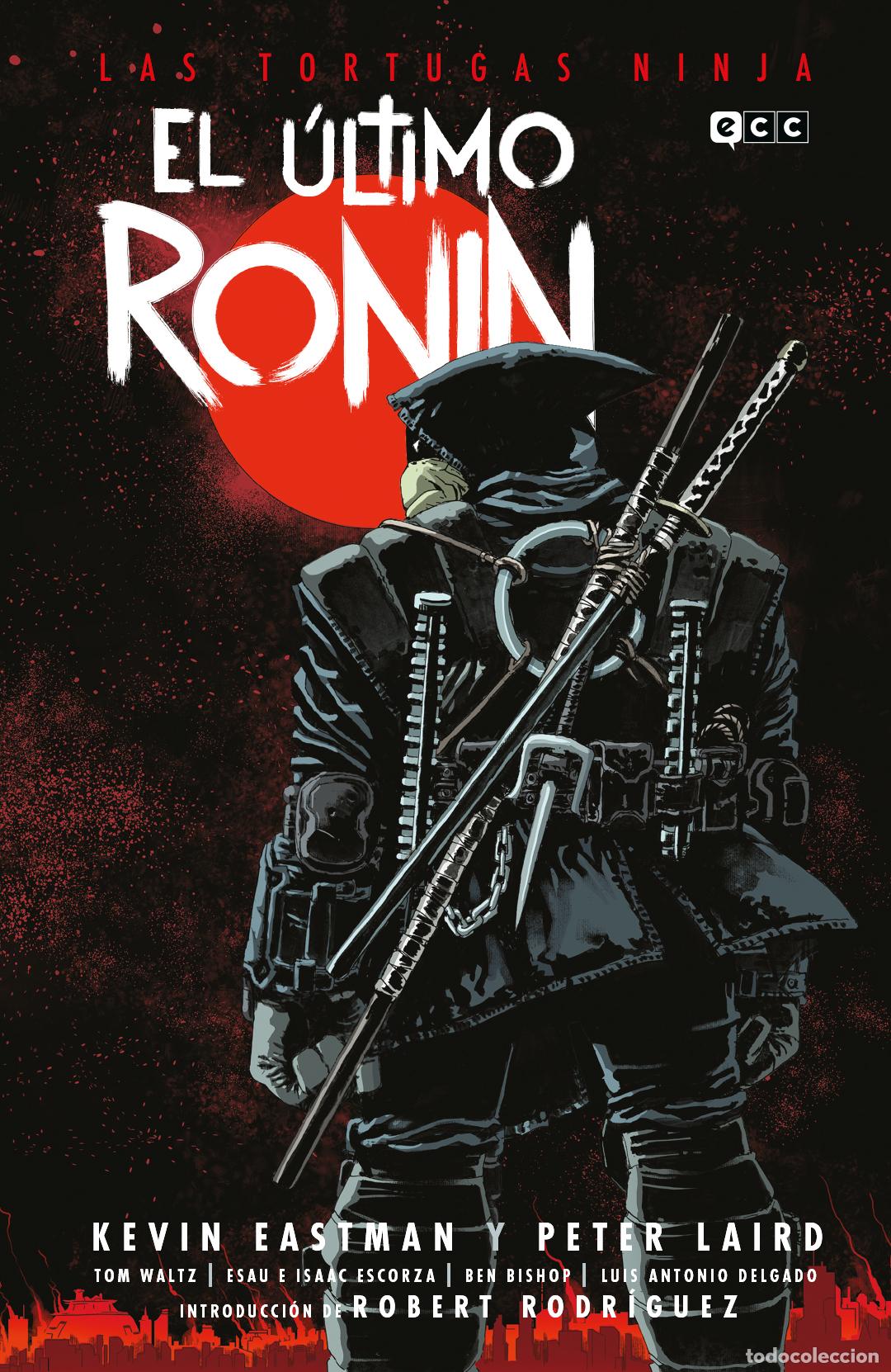 C&oacute;mics: Las Tortugas Ninja: El &uacute;ltimo Ronin 9788419586506 - Tom Waltz, Kevin Eastman, Peter Laird, Kevin Eas