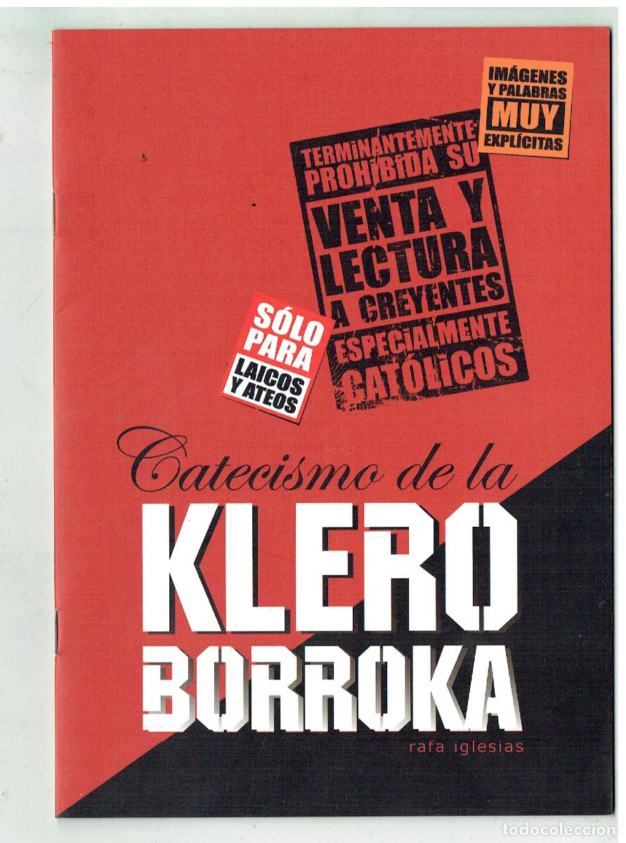 C&oacute;mics: CTECISMO DE LA KLERO BORROKA. S&Oacute;LO PARA LAICOS Y ATEOS. RAFA IGLESIAS. 2009.(C/A50)
