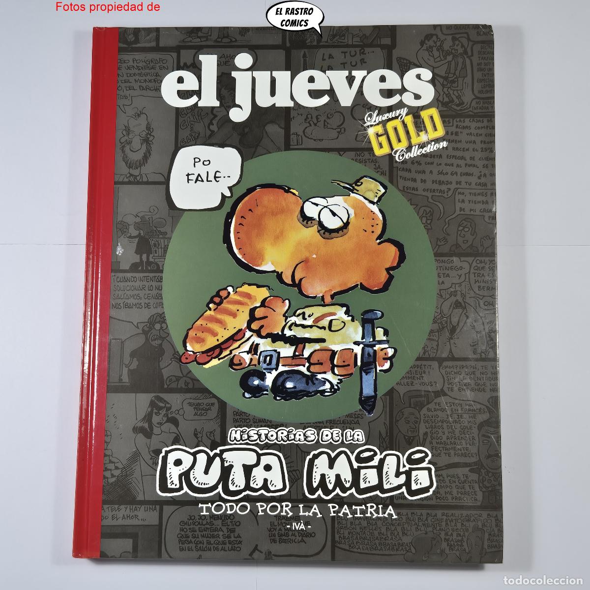 C&oacute;mics: Historias de la puta mili, Todo por la patria, Iv&aacute;, Luxury Gold Collection, El Jueves