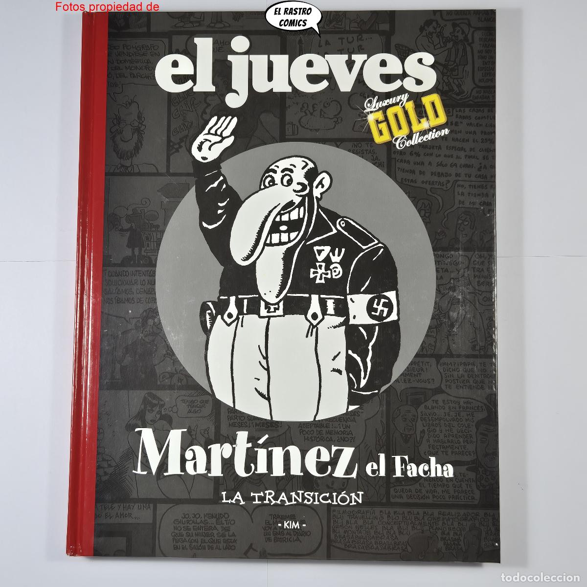 C&oacute;mics: Mart&iacute;nez el facha, La transici&oacute;n, Kim, Luxury Gold Collection, El Jueves
