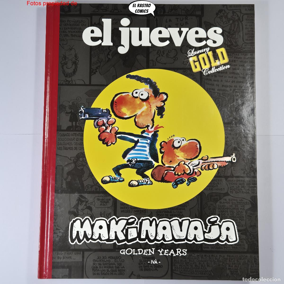C&oacute;mics: Makinavaja, Golden years, Iv&aacute;, Luxury Gold Collection, El Jueves