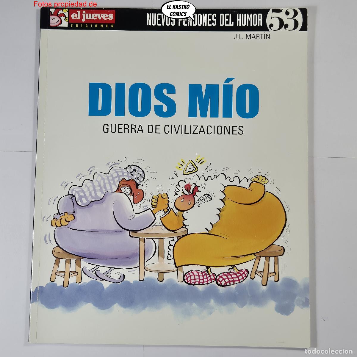 C&oacute;mics: Dios m&iacute;o, Guerra de civilizaciones, Nuevos pendones del humor n&ordm; 53, J L Mart&iacute;n, El Jueves
