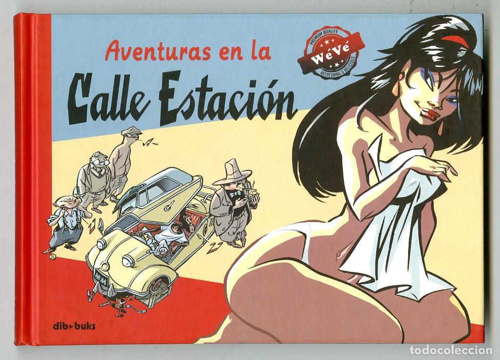 C&oacute;mics: Aventuras en la Calle Estaci&oacute;n (Dibbuks, 2016) - Willem Vleeschouwer