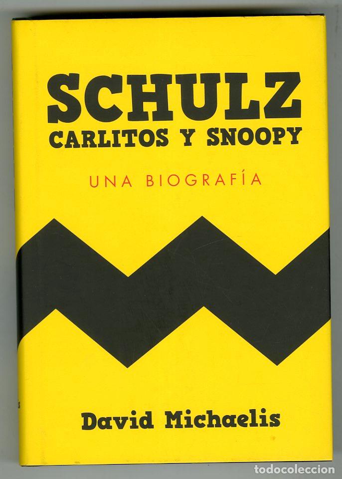 C&oacute;mics: Schulz Carlitos y Snoopy Una Biograf&iacute;a (Pop, 2009) - David Michaelis - Foto 1